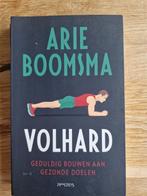 Volhard - Geduldig Bouwen aan Gezonde Doelen, Boeken, Ophalen of Verzenden, Zo goed als nieuw, Gezondheid en Conditie, Arie Boomsma