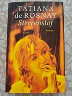 Tatiana de Rosnay - Sterrenstof, Ophalen of Verzenden, Zo goed als nieuw, Nederland, Tatiana de Rosnay