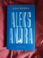 Lisa Weeda - Aleksandra, Boeken, Ophalen of Verzenden, Zo goed als nieuw, Nederland, Lisa Weeda