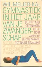 W. Meijer - Kal. Gymnastiek in het jaar van je zwangerschap, Boeken, Ophalen, Zo goed als nieuw, Zwangerschap en Bevalling