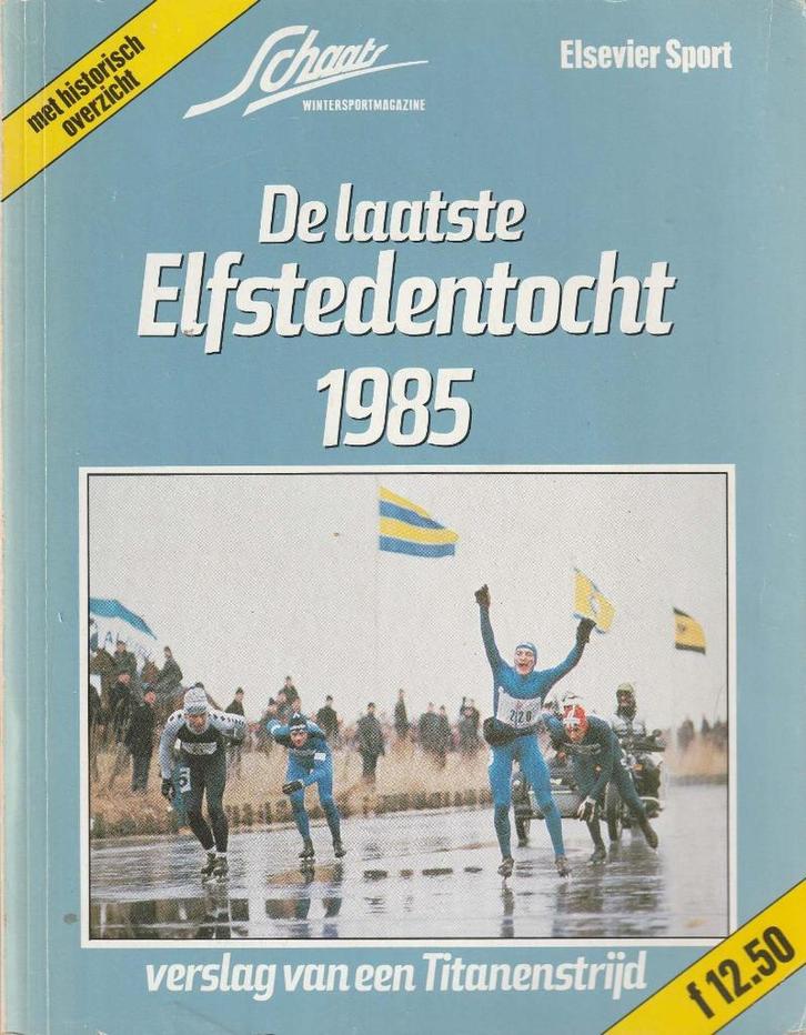 DE LAATSTE ELFSTEDENTOCHT 1985, Boeken, Sportboeken, Zo goed als nieuw, Wintersport, Ophalen of Verzenden