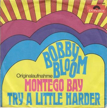 single vinyl BOBBY BLOOM – Montego Bay / Try A Little Harder beschikbaar voor biedingen