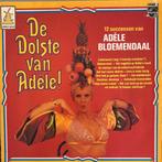 De Dolste Van Adèle! (12 Successen Van Adèle Bloemendaal), Ophalen of Verzenden, Zo goed als nieuw, 12 inch, Levenslied of Smartlap