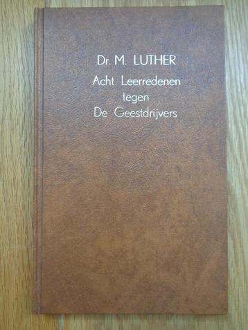 boek LUTHER  Acht leerredenen tegen de geestdrijvers beschikbaar voor biedingen