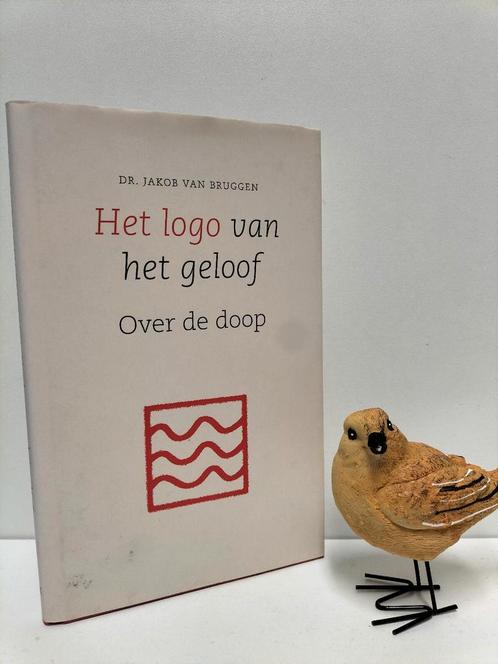 Bruggen, Dr. Jakob van; Het logo van het geloof (over de doo, Boeken, Godsdienst en Theologie, Gelezen, Christendom | Protestants