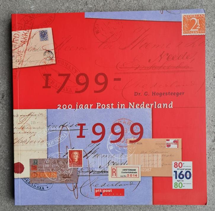 200 jaar post in Nederland - Dr. G. Hogesteeger, Boeken, Vervoer en Transport, Zo goed als nieuw, Ophalen of Verzenden