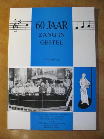 60 jaar zang in Gestel Eindhoven St Caecilia Kunst na Arbeid beschikbaar voor biedingen