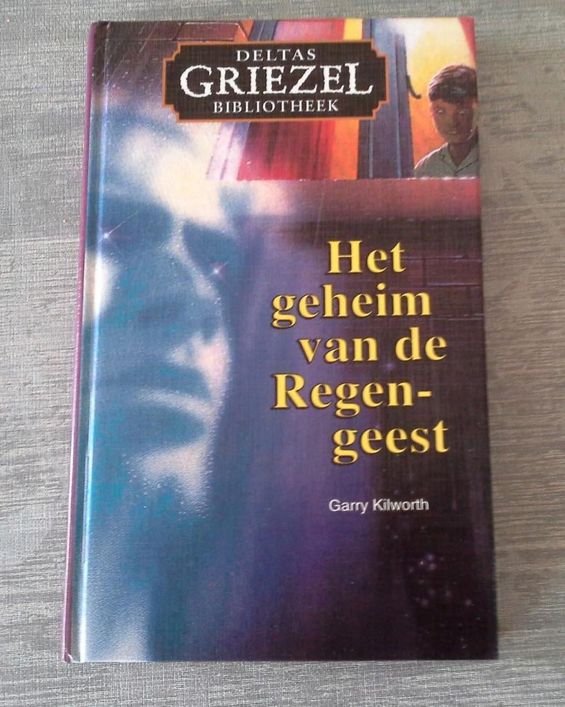 Het geheim van de Regengeest. Delta's Griezel Bibliotheek, Boeken, Garry Kilworth, Ophalen of Verzenden, Zo goed als nieuw, Fictie