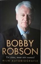 Bobby Robson - Tot Ziens Maar Niet Vaarwel (autobiografie)., Boeken, Sport, Ophalen of Verzenden, Zo goed als nieuw