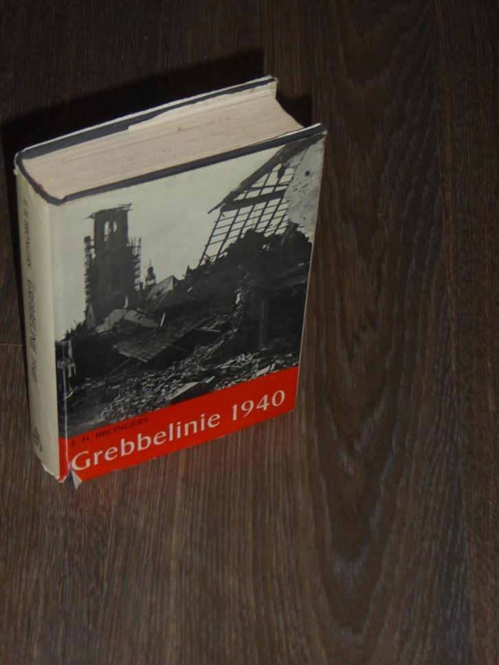 Grebbelinie 1940 - E.H. BRONGERS, Boeken, Oorlog en Militair, Gelezen, Tweede Wereldoorlog, Verzenden