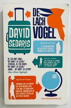 David Sedaris - De lachvogel, Boeken, Literatuur, Ophalen of Verzenden, Zo goed als nieuw, David Sedaris, Nederland