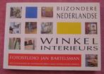 Bijzondere Nederlandse Winkelinterieurs - Jan Bartelsman, Ophalen of Verzenden