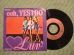Luv 7" Vinyl Single: ‘Ooh, yes I do’ (Frankrijk) Patty Brard, Ophalen of Verzenden, 7 inch, Pop, Single