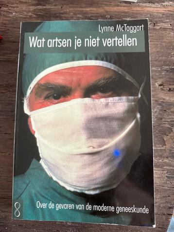 Wat Artsen Je Niet Vertellen - McTaggart beschikbaar voor biedingen