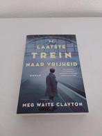Meg Waite Clayton - De laatste trein naar vrijheid, Boeken, Gelezen, Meg Waite Clayton, Ophalen of Verzenden