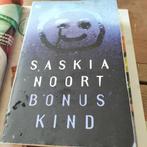 Bonuskind Saskia Noort, Saskia Noort, Ophalen of Verzenden, Zo goed als nieuw, Nederland