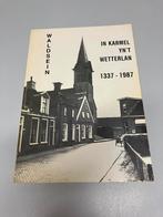 Waldsein In Karmel yn t Wetterlan 1337 1987 Woudsend, Boeken, Ophalen of Verzenden, Gelezen