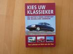 Kies uw klassieker 50 auto's voor sportief en dagelijks, Boeken, Auto's | Boeken, Ophalen of Verzenden, Zo goed als nieuw, Algemeen