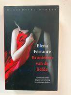 Kronieken van de liefde - Elena Ferrante, Boeken, Romans, Ophalen of Verzenden, Zo goed als nieuw, Nederland