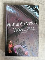 Waanzin, Ophalen of Verzenden, Fictie, Mel Wallis de Vries, Zo goed als nieuw