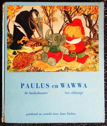 Paulus de Boskabouter - PAULUS en WAWWA het olifantje 2edruk beschikbaar voor biedingen