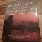 De spectaculaire wereld van de natuur., Ophalen of Verzenden, Gelezen, Overige onderwerpen