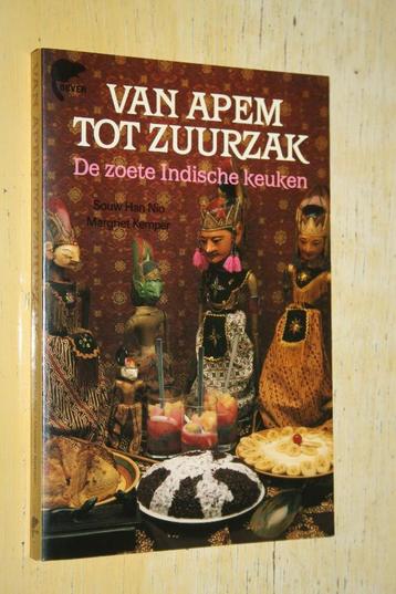 Van Apem tot Zuurzak De zoete Indische keuken Indonesie beschikbaar voor biedingen