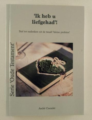 Cuendet, Andre - 'Ik heb u liefgehad'! / Stof tot nadenken u beschikbaar voor biedingen