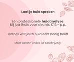 Professionele huidanalyse, Diensten en Vakmensen, Schoonheidsspecialisten | Overige, Komt aan huis, Huidbehandeling