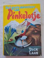Dick Laan  - Het grote avontuur van Pinkelotje, Dick Laan, Ophalen of Verzenden, Fictie algemeen, Zo goed als nieuw
