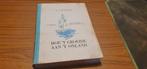 Hoe 't groeide aan 't onland, 't Prinsenhof - 1947 Friesland, Ophalen of Verzenden, Gelezen, H C van Dockum