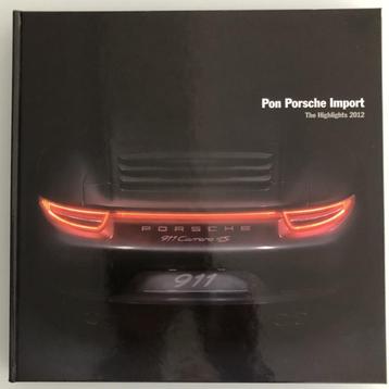 Pon Porsche Import, The Highlights 2012 NIEUW beschikbaar voor biedingen