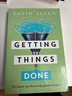 Getting Things Done - David Allen, Ophalen of Verzenden, Zo goed als nieuw
