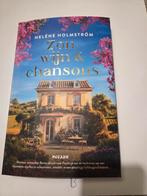 Zon, wijn en chansons - Helene Holmström, Boeken, Ophalen of Verzenden, Zo goed als nieuw
