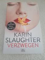 Karin Slaughter - Verzwegen, Ophalen of Verzenden, Zo goed als nieuw, Nederland, Karin Slaughter