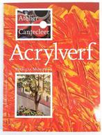 Acrylverf - Patricia Monahan, Boeken, Ophalen of Verzenden, Zo goed als nieuw, Tekenen en Schilderen