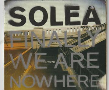 Solea - Finally we are nowhere beschikbaar voor biedingen