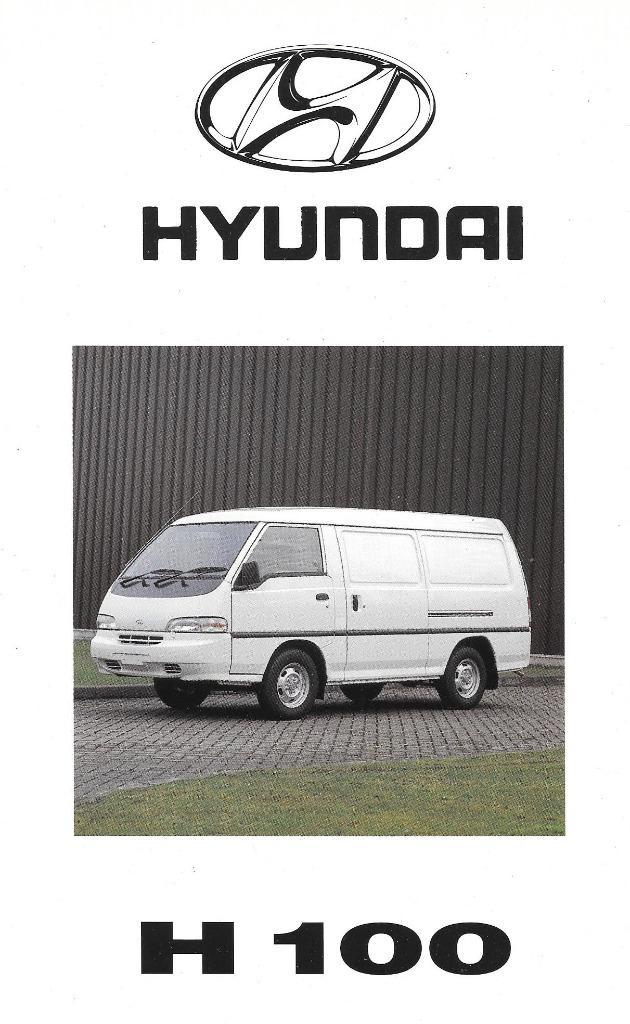 HYUNDAI H 100, Boeken, Auto's | Folders en Tijdschriften, Zo goed als nieuw, Overige merken, Ophalen of Verzenden