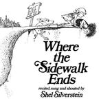 LP Shel Silverstein - Where the sidewalk ends, Ophalen, 12 inch, Singer-songwriter
