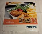 Philips Airfryer Kookboek, Boeken, Kookboeken, Tapas, Hapjes en Dim Sum, Ophalen of Verzenden, Zo goed als nieuw, Philips