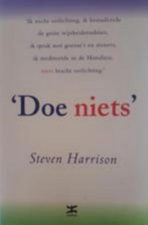 Steven Harrison doe niets SPLINTERNIEUW ONGELEZEN, Boeken, Esoterie en Spiritualiteit, Nieuw, Ophalen of Verzenden