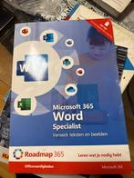 Microsoft 365 Word Specialist - Roadmap 365, Boeken, Studieboeken en Cursussen, Ophalen of Verzenden, Zo goed als nieuw, MBO