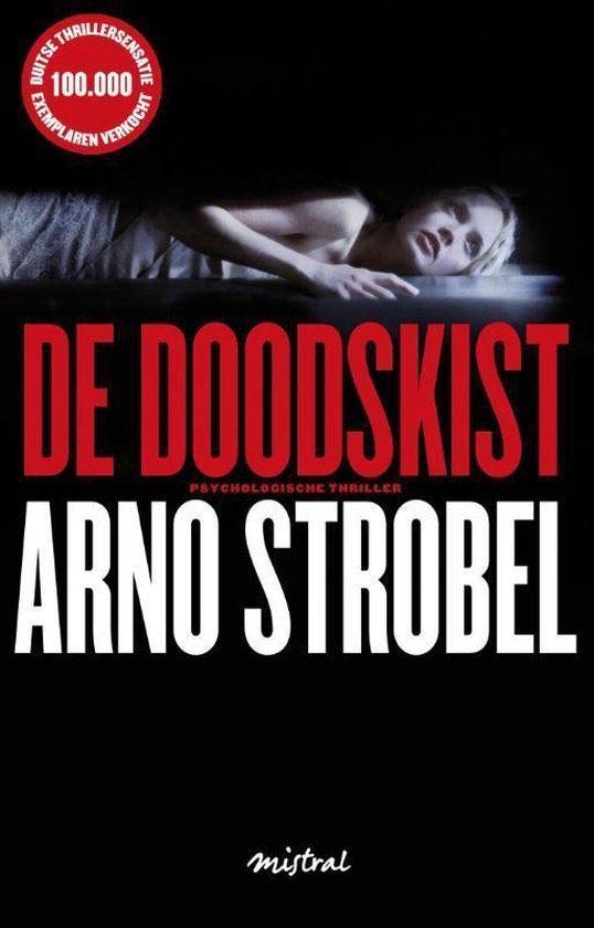 Arno Strobel - De doodskist, Boeken, Thrillers, Zo goed als nieuw, Ophalen of Verzenden