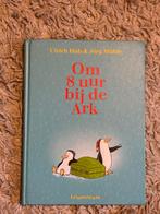 Om 8 uur bij de Ark - Ulrich Hub & Jörg Mühle, Ophalen of Verzenden, Zo goed als nieuw, Fictie algemeen