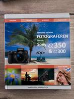 Bewuster en beter fotograferen met de Sony Alfa 300/350, Boeken, Ophalen of Verzenden, Fotograferen en Filmen, Zo goed als nieuw