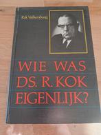 Wie was Ds. R. Kok Eigenlijk? - Rik Valkenburg, Ophalen of Verzenden, Gelezen, Rik Valkenburg, Religie