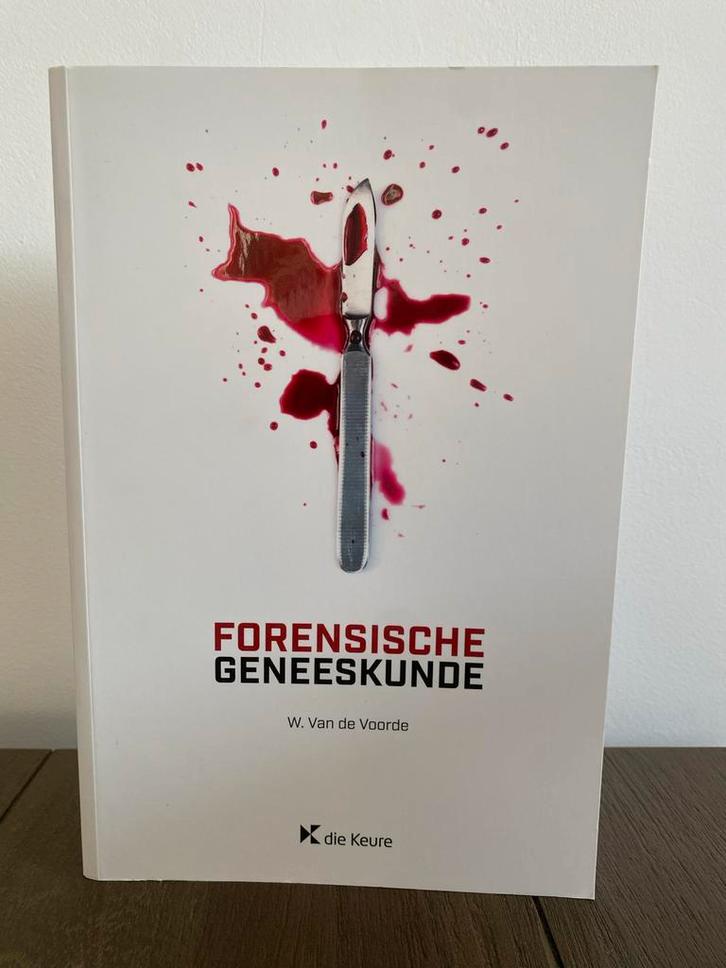 Forensische Geneeskunde - W. Van de Voorde, Boeken, Studieboeken en Cursussen, Zo goed als nieuw, HBO, Alpha, Ophalen of Verzenden