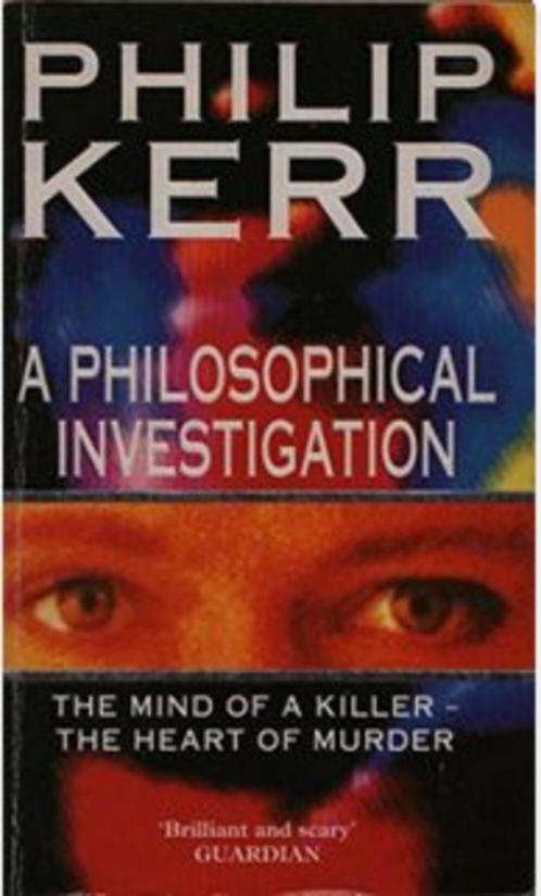 Philip Kerr A Philosophical Investigation 1e druk/ 1st Print, Boeken, Thrillers, Zo goed als nieuw, Nederland, Verzenden