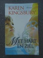 Met Hart En Ziel - Karen Kingsbury, Ophalen of Verzenden, Gelezen, Nederland