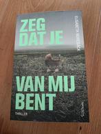 Elisabeth Norebäck - Zeg dat je van mij bent, Ophalen of Verzenden, Zo goed als nieuw, Elisabeth Norebäck